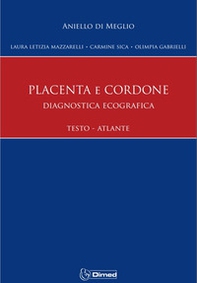Placenta e cordone. Diagnostica Ecografica Testo Atlante - Librerie.coop Placenta e cordone. Diagnostica Ecografica Testo Atlante - Librerie.coop