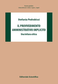 Il provvedimento amministrativo implicito. Una lettura critica - Librerie.coop