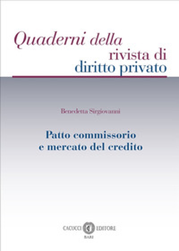 Patto commissorio e mercato del credito - Librerie.coop Patto commissorio e mercato del credito - Librerie.coop