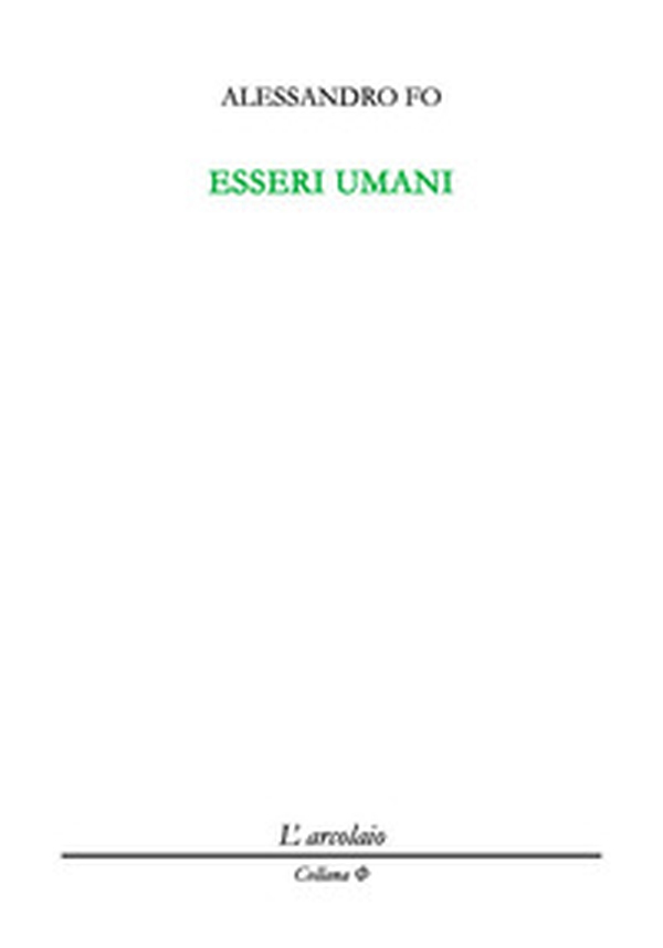 Esseri umani - Librerie.coop Esseri umani - Librerie.coop