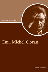 Emil Michel Cioran - Librerie.coop Emil Michel Cioran - Librerie.coop