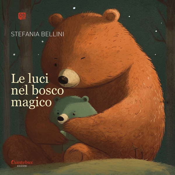 Le luci nel bosco magico - Librerie.coop Le luci nel bosco magico - Librerie.coop