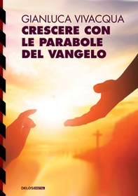 Crescere con le parabole del Vangelo - Librerie.coop
