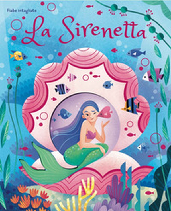 La sirenetta. Fiabe intagliate - Librerie.coop La sirenetta. Fiabe intagliate - Librerie.coop