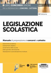 Legislazione scolastica. Manuale di preparazione alle prove dei concorsi a cattedra - Librerie.coop