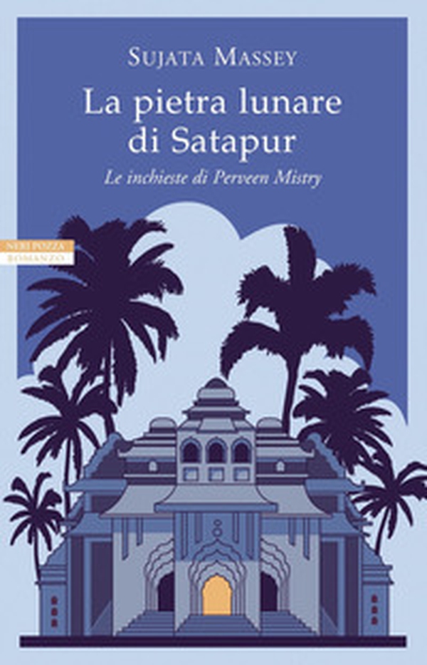 La pietra lunare di Satapur. Le inchieste di Perveen Mistry - Librerie.coop La pietra lunare di Satapur. Le inchieste di Perveen Mistry - Librerie.coop