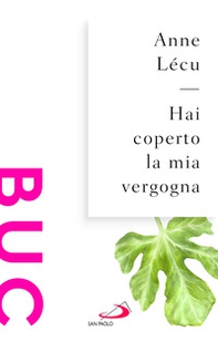 Hai coperto la mia vergogna - Librerie.coop