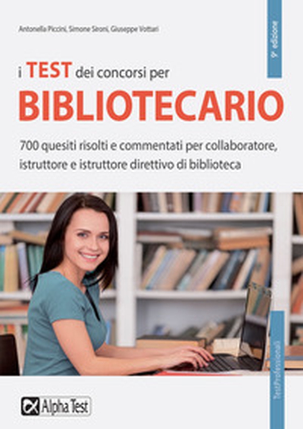 I test dei concorsi per bibliotecario. 700 quesiti risolti e commentati per collaboratore, istruttore e istruttore direttivo di biblioteca - Librerie.coop I test dei concorsi per bibliotecario. 700 quesiti risolti e commentati per collaboratore, istruttore e istruttore direttivo di biblioteca - Librerie.coop