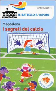 I segreti del calcio - Librerie.coop I segreti del calcio - Librerie.coop