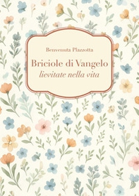 Briciole di Vangelo lievitate nella vita - Librerie.coop