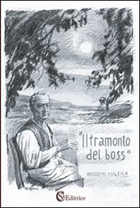 Il tramonto del boss - Librerie.coop Il tramonto del boss - Librerie.coop
