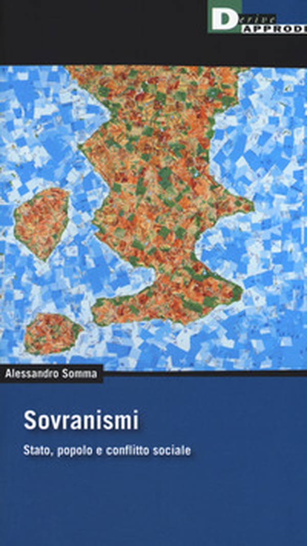 Sovranismi. Stato, popolo e conflitto sociale - Librerie.coop Sovranismi. Stato, popolo e conflitto sociale - Librerie.coop