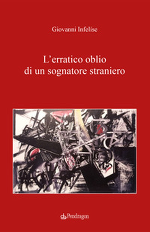 L'erratico oblio di un sognatore straniero - Librerie.coop L'erratico oblio di un sognatore straniero - Librerie.coop