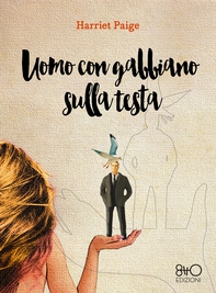 Uomo con gabbiano sulla testa - Librerie.coop