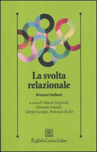 La svolta relazionale. Itinerari italiani - Librerie.coop