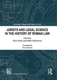 Jurists and Legal Science in the History of Roman Law - Librerie.coop
