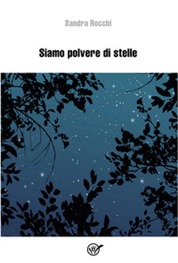 Siamo polvere di stelle - Librerie.coop Siamo polvere di stelle - Librerie.coop