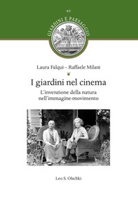 I giardini nel cinema. L'invenzione della natura nell'immagine-movimento - Librerie.coop