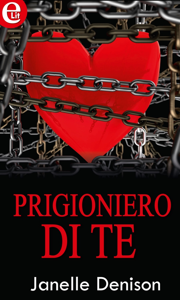 Prigioniero di te - Librerie.coop Prigioniero di te - Librerie.coop