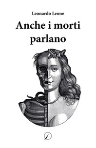 Anche i morti parlano - Librerie.coop