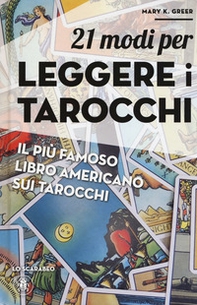 21 modi per leggere i tarocchi - Librerie.coop