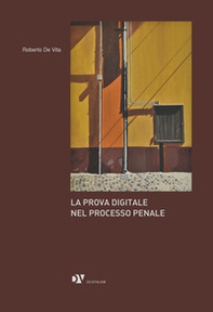 La prova digitale nel processo penale - Librerie.coop La prova digitale nel processo penale - Librerie.coop