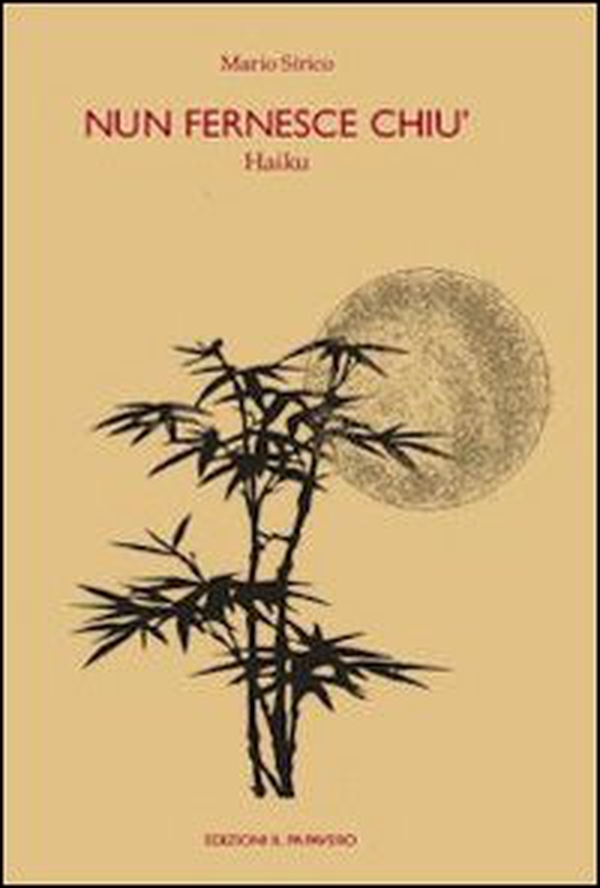 Nun fernesce chiù. Haiku - Librerie.coop Nun fernesce chiù. Haiku - Librerie.coop
