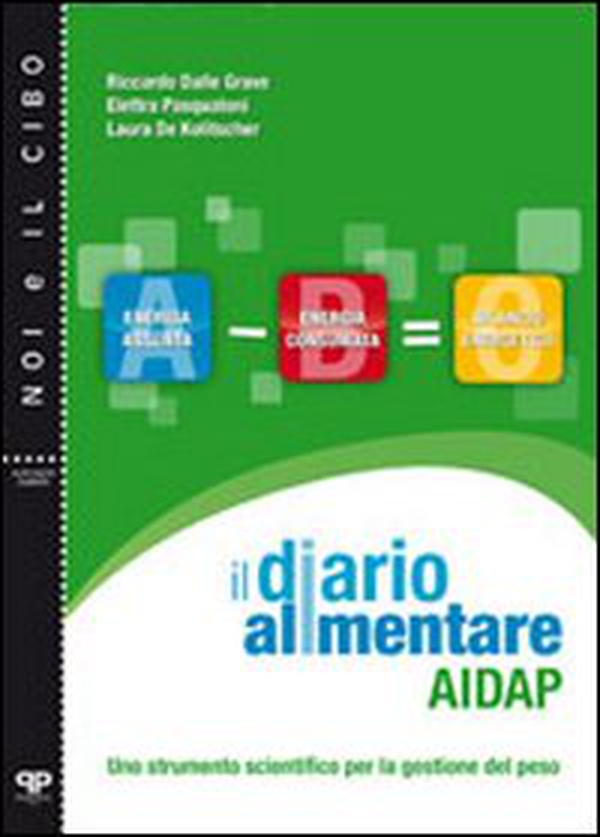 Il diario alimentare AIDAP. Uno strumento scientifico per la gestione del peso - Librerie.coop Il diario alimentare AIDAP. Uno strumento scientifico per la gestione del peso - Librerie.coop