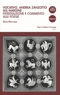 Vocativo. Andrea Zanzotto sul margine. Introduzione e commento alle poesie - Librerie.coop Vocativo. Andrea Zanzotto sul margine. Introduzione e commento alle poesie - Librerie.coop