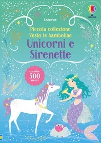 Unicorni e sirenette. Con adesivi - Librerie.coop