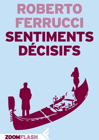 Sentiments décisifs - Librerie.coop Sentiments décisifs - Librerie.coop