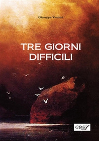 Tre giorni difficili - Librerie.coop
