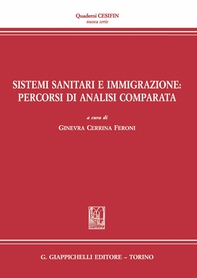 Sistemi sanitari e immigrazione: percorsi di analisi comparata - Librerie.coop Sistemi sanitari e immigrazione: percorsi di analisi comparata - Librerie.coop