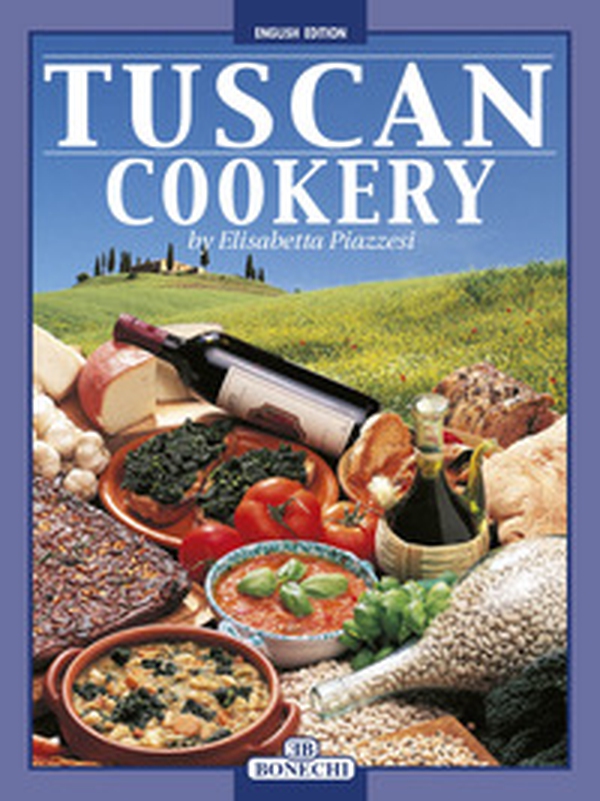 La cucina toscana. Ediz. inglese - Librerie.coop La cucina toscana. Ediz. inglese - Librerie.coop