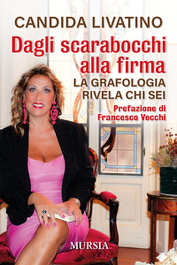 Dagli scarabocchi alla firma. La grafologia rivela chi sei - Librerie.coop Dagli scarabocchi alla firma. La grafologia rivela chi sei - Librerie.coop