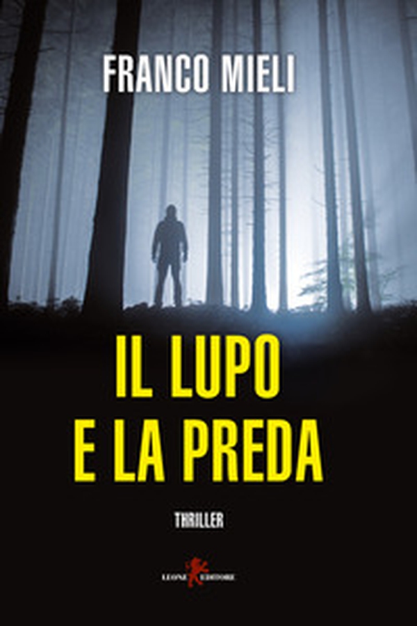 Il lupo e la preda - Librerie.coop Il lupo e la preda - Librerie.coop