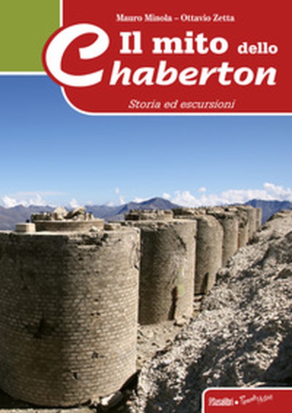 Il mito dello Chaberton. Storia ed escursioni - Librerie.coop Il mito dello Chaberton. Storia ed escursioni - Librerie.coop