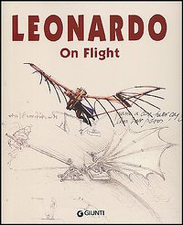 Leonardo. On flight - Librerie.coop Leonardo. On flight - Librerie.coop