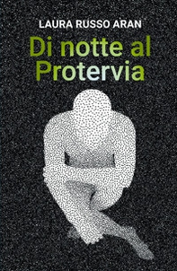 Di notte al Protervia - Librerie.coop