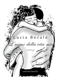 L'uomo della vita mia - Librerie.coop