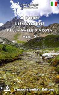 A piedi lungo i ru della Valle d'Aosta - Vol. 2 - Librerie.coop