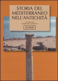 Storia del Mediterraneo nell'antichità IX-I secolo a.C. - Librerie.coop