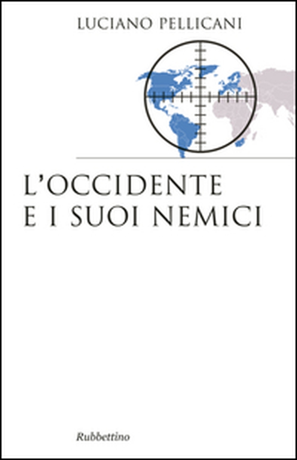 L'Occidente e i suoi nemici - Librerie.coop L'Occidente e i suoi nemici - Librerie.coop
