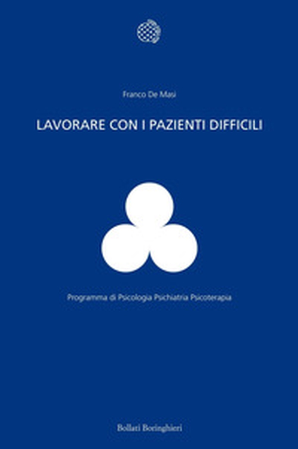 Lavorare con i pazienti difficili - Librerie.coop Lavorare con i pazienti difficili - Librerie.coop