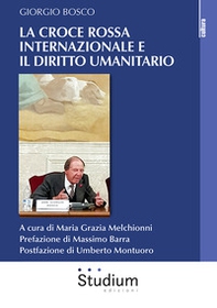 La Croce Rossa internazionale e il diritto umanitario - Librerie.coop
