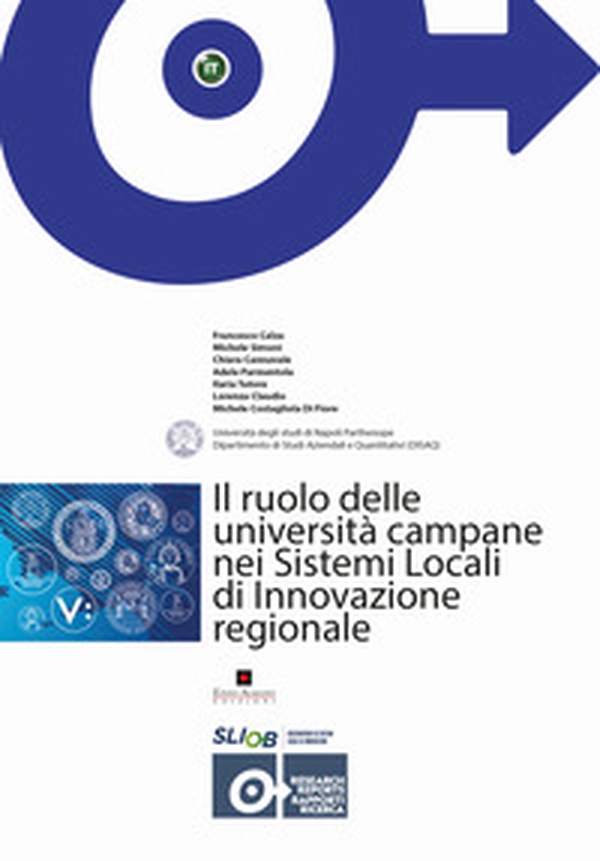 Il ruolo delle università campane nei sistemi locali di innovazione regionale - Librerie.coop Il ruolo delle università campane nei sistemi locali di innovazione regionale - Librerie.coop