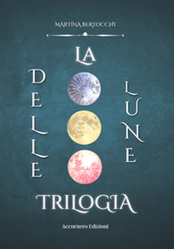 La trilogia delle lune - Librerie.coop La trilogia delle lune - Librerie.coop