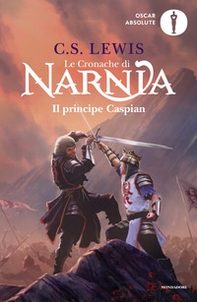 Il principe Caspian. Le cronache di Narnia - Vol. 4 - Librerie.coop