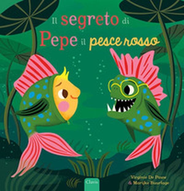 Il segreto di Pepe il pesce rosso - Librerie.coop Il segreto di Pepe il pesce rosso - Librerie.coop