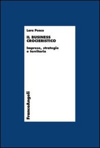 Il business crocieristico. Imprese, strategie e territorio - Librerie.coop